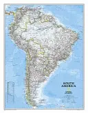 National Geographic: Dél-Amerika klasszikus fali térkép - laminált (23,5 X 30,25 hüvelyk) - National Geographic: South America Classic Wall Map - Laminated (23.5 X 30.25 Inches)