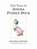 Jemima Pocsolyakacsa meséje - The Tale of Jemima Puddle-Duck