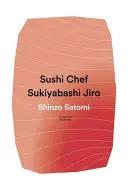 Sushi szakács: Sukiyabashi Jiro - Sushi Chef: Sukiyabashi Jiro