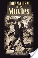 Újságírás a filmekben - Journalism in the Movies