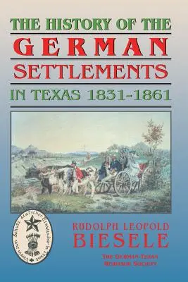 A texasi német települések története a polgárháború előtt - History of German Settlements in Texas Prior to the Civil War