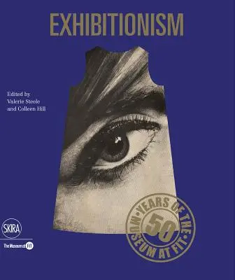 Exhibicionizmus: 50 év múzeum a Fittben - Exhibitionism: 50 Years of the Museum at Fit