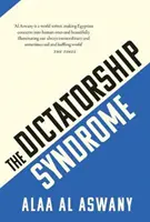 A diktatúra szindróma - Dictatorship Syndrome