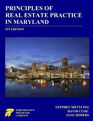 A marylandi ingatlanügyek gyakorlatának alapelvei: 1. kiadás - Principles of Real Estate Practice in Maryland: 1st Edition