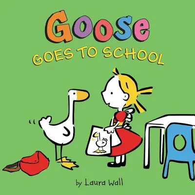 Goose Goes to School