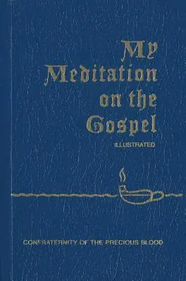 Elmélkedésem az evangéliumról - My Meditation on the Gospel