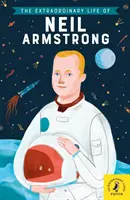 Neil Armstrong rendkívüli élete - Extraordinary Life of Neil Armstrong