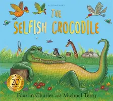 Az önző krokodil évfordulós kiadás - The Selfish Crocodile Anniversary Edition