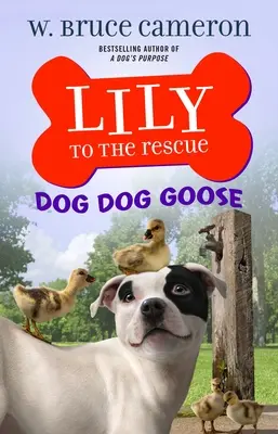 Lily a megmentő: Dog Dog Goose - Lily to the Rescue: Dog Dog Goose