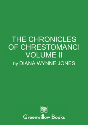 Chrestomanci krónikái, II. kötet - The Chronicles of Chrestomanci, Vol. II