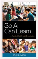 Így mindenki tanulhat: Gyakorlati útmutató a differenciáláshoz - So All Can Learn: A Practical Guide to Differentiation