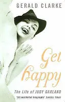 Get Happy - Judy Garland élete - Get Happy - The Life of Judy Garland