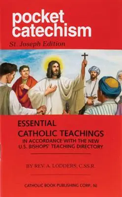 Zsebkatechizmus: Az amerikai püspökök új tanítási jegyzékével összhangban lévő alapvető katolikus tanítások - Pocket Catechism: Essential Catholic Teachings in Accordance with the New U.S. Bishops' Teaching Directory