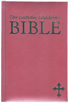 Katolikus gyermekbiblia-NAB - Catholic Children's Bible-NAB