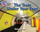 A vonat a lábad alatt - The Train Under Your Feet