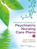 Lippincott's Manual of Psychiatric Nursing Care Plans (Pszichiátriai ápolási tervek kézikönyve) - Lippincott's Manual of Psychiatric Nursing Care Plans