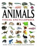 Állatok vizuális enciklopédiája - Több mint 750 színes illusztráció - Animals Visual Encyclopedia - More than 750 colour illustrations