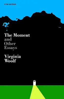 Moment and Other Essays (Pillanat és más esszék) - Moment and Other Essays