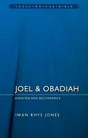 Joel & Obadiah: Ojavia: Katasztrófa és szabadulás - Joel & Obadiah: Disaster and Deliverance