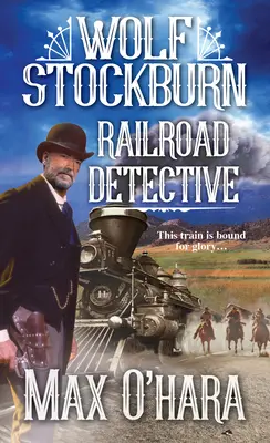 Wolf Stockburn, vasúti nyomozó - Wolf Stockburn, Railroad Detective