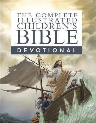 A teljes illusztrált gyermekbiblia áhítat - The Complete Illustrated Children's Bible Devotional