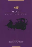 Mozi: Mozi Mozi: Alapvető írások - Mozi: Basic Writings