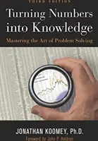 A számok tudássá alakítása: A problémamegoldás művészetének elsajátítása - Turning Numbers Into Knowledge: Mastering the Art of Problem Solving