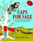 Caps for Sale: A Tale of a Peddler, Some Monkeys and Their Monkey Business (Mese egy házalóról, néhány majomról és majomüzletükről) - Caps for Sale: A Tale of a Peddler, Some Monkeys and Their Monkey Business