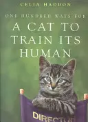 Száz módja annak, hogy egy macska kiképezze az emberét - One Hundred Ways for a Cat to Train Its Human