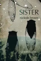 Sister: Egy regény versekben - Sister: A Novel in Poems