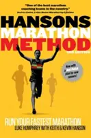 Hansonova maratonská metoda: Hansonsova metoda: zaběhněte svůj nejrychlejší maraton Hansonsovým způsobem - Hansons Marathon Method: Run Your Fastest Marathon the Hansons Way