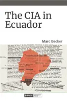 A CIA Ecuadorban - The CIA in Ecuador