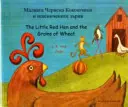 A kis vörös tyúk és a búzaszemek (angol/bolgár) - Little Red Hen and the Grains of Wheat (English/Bulgarian)