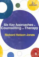 A tanácsadás és a terápia hat legfontosabb megközelítése - Six Key Approaches to Counselling and Therapy