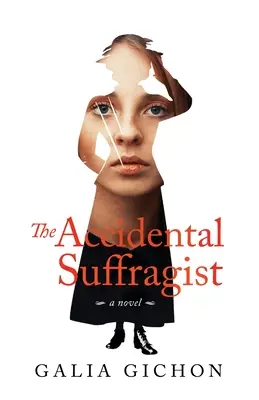 The Accidental Suffragist