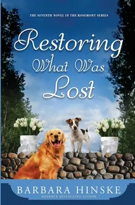 Restoring What Was Was Lost - Restoring What Was Lost