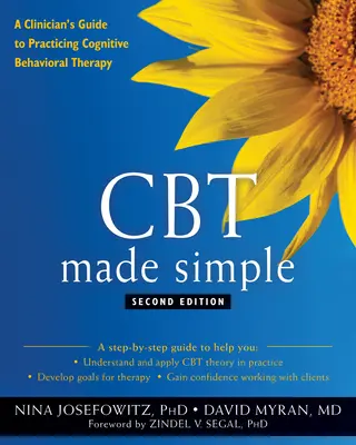 CBT Made Simple: A klinikus útmutatója a kognitív viselkedésterápia gyakorlásához - CBT Made Simple: A Clinician's Guide to Practicing Cognitive Behavioral Therapy