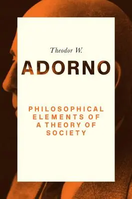 A társadalomelmélet filozófiai elemei - Philosophical Elements of a Theory of Society