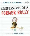 Egy volt zsarnok vallomásai - Confessions of a Former Bully