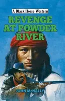 Bosszú a Powder Riverben - Revenge at Powder River