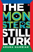 A szörny még mindig leselkedik - The Monster Still Lurk