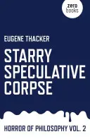 Csillagos spekulatív hulla: Horror of Philosophy - Starry Speculative Corpse: Horror of Philosophy