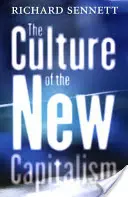 Az új kapitalizmus kultúrája - The Culture of the New Capitalism