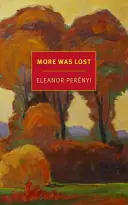 More Was Lost: A Memoir