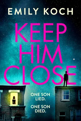 Keep Him Close - Egy megható és izgalmas rejtély 2021-re, amit nem fogsz tudni letenni - Keep Him Close - A moving and suspenseful mystery for 2021 that you won't be able to put down