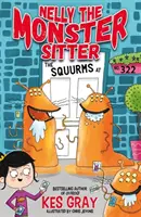 Nelly, a szörnyszülős: A 322-es szám alatt lakó mormoták - 2. könyv - Nelly the Monster Sitter: The Squurms at No. 322 - Book 2