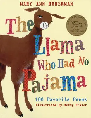 A láma, akinek nem volt pizsamája: 100 kedvenc verse - The Llama Who Had No Pajama: 100 Favorite Poems