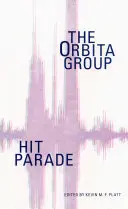 Hitparádé: Az Orbita csoport - Hit Parade: The Orbita Group