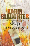 Skin Privilege - (Grant County sorozat 6) - Skin Privilege - (Grant County series 6)