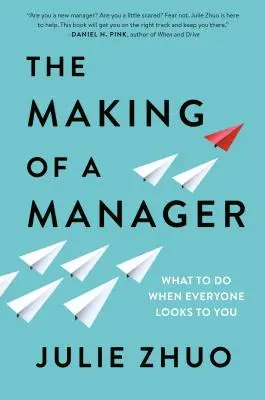 A menedzserré válás: Mit tegyünk, ha mindenki ránk néz - The Making of a Manager: What to Do When Everyone Looks to You